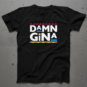 Damn Gina Funny Quote T-Shirt – Retro 90s Style Graphic Tee